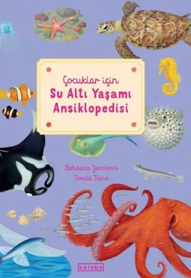 Çocuklar İçin Su Altı Yaşamı Ansiklopedisi