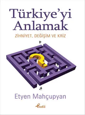 Türkiye’yi Anlamak