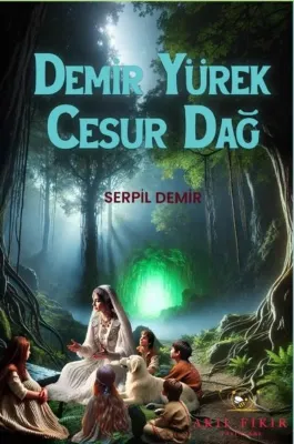 Demir Yürek Cesur Dağ