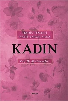 Hadis Temelli Kalıp Yargılarda Kadın