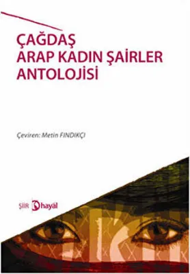 Çağdaş Arap Kadın Şairler Antolojisi