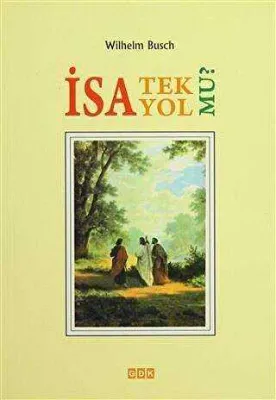 İsa Tek Yol Mu?