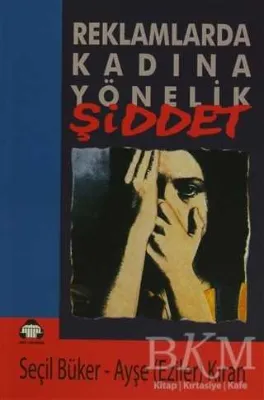 Reklamlarda Kadına Yönelik Şiddet
