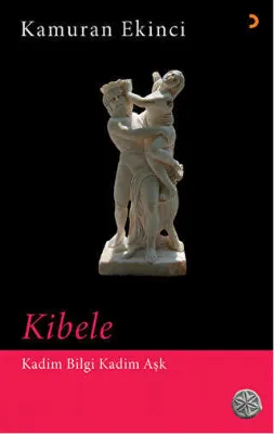Kibele - Kadim Bilgi Kadim Aşk