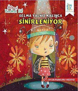 Öfkeni Kontrol Et - Selma Yalnız Kalınca Sinirleniyor