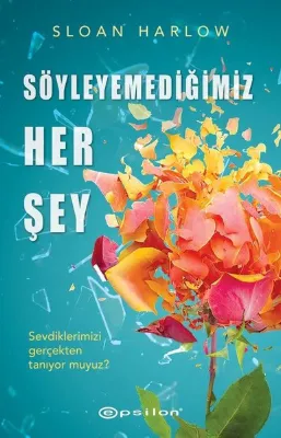 Söylemediğimiz Her Şey
