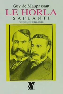 Le Horla Saplantı