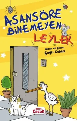 Asansöre Binemeyen Leylek