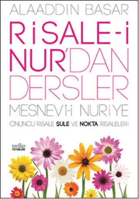 Risale-i Nur`dan Dersler - Mesnevi-i Nuriye