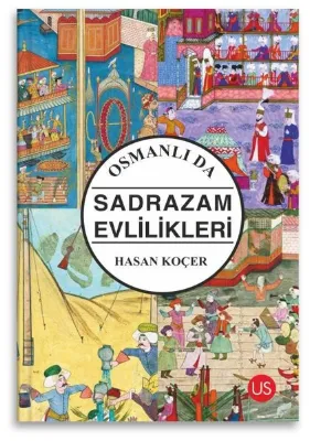 Osmanlıda Sadrazam Evlilikleri