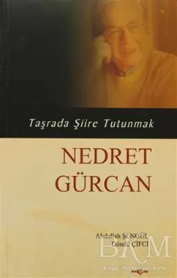 Nedret Gürcan - Taşrada Şiire Tutunmak