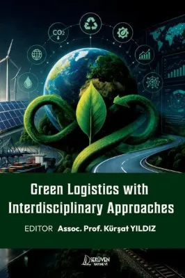 Green Logistics With Interdisciplinary Approaches