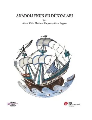 Anadolu'nun Su Dünyaları