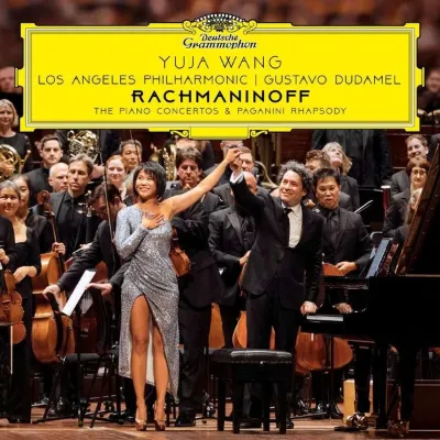 Yuja Wang & Gustavo Dudamel & Los Angeles Philharmonic Rachmaninoff: Piano Concertos Paganini Rhapsody Plak