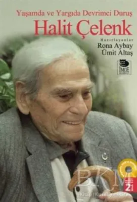 Yaşamda ve Yargıda Devrimci Duruş Halit Çelenk