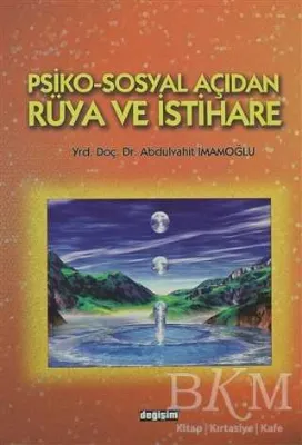 Psiko-Sosyal Açıdan Rüya ve İstihare