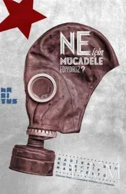 Ne İçin Mücadele Ediyoruz?