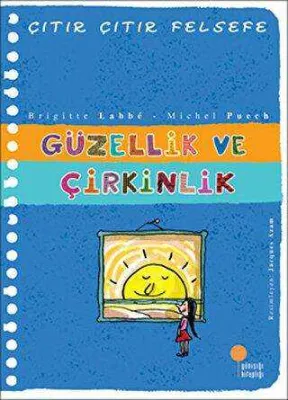 Güzellik ve Çirkinlik - Çıtır Çıtır Felsefe 5