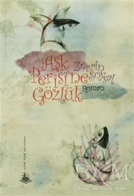 Aşk Perisi’ne Gözlük