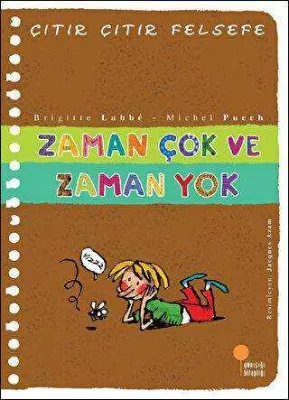 Zaman Çok ve Zaman Yok - Çıtır Çıtır Felsefe 19
