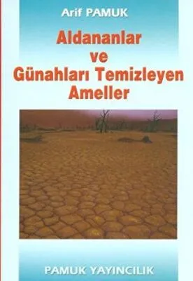 Aldananlar ve Günahları Temizleyen Ameller Tasavvuf-001