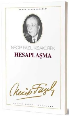 Hesaplaşma : 24 - Necip Fazıl Bütün Eserleri