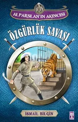 Alparslan`ın Akıncısı : Özgürlük Savaşı