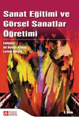 Sanat Eğitimi ve Görsel Sanatlar Öğretimi