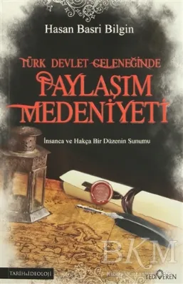 Türk Devlet Geleneğinde Paylaşım Medeniyeti