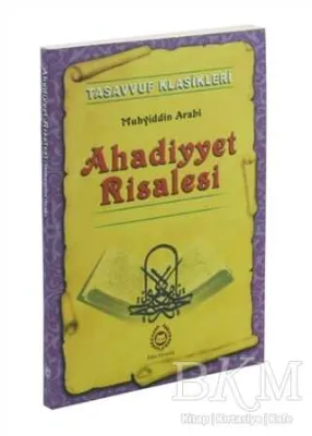 Tasavvuf Klasikleri : Ahadiyyet Risalesi