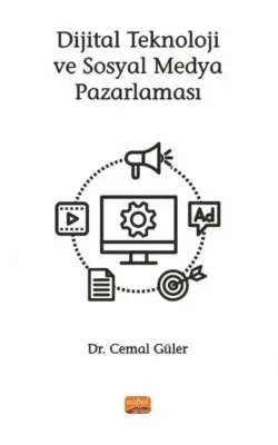 Dijital Teknoloji ve Sosyal Medya Pazarlaması
