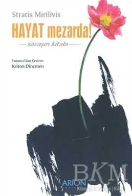 Hayat Mezarda! Savaşın Kitabı