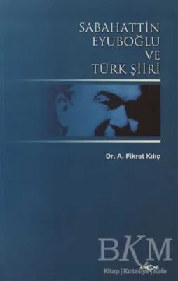 Sabahattin Eyuboğlu ve Türk Şiiri