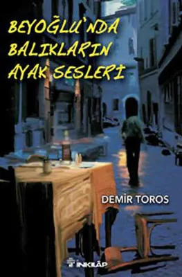 Beyoğlu’nda Balıkların Ayak Sesleri