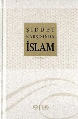 Şiddet Karşısında İslam