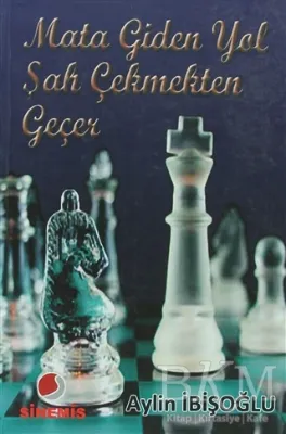 Mata Giden Yol Şah Çekmekten Geçer
