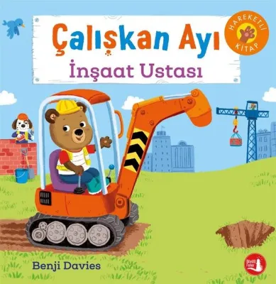 Çalışkan Ayı - İnşaat Ustası-Hareketli Kitap