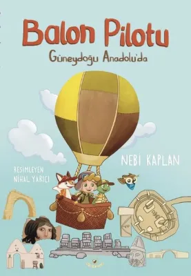 Balon Pilotu - Güneydoğu Anadolu'da