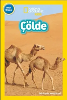 Çölde - National Geographic Kids - Okul Öncesi