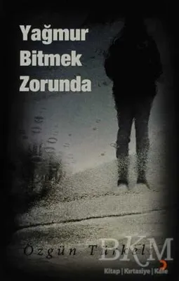 Yağmur Bitmek Zorunda