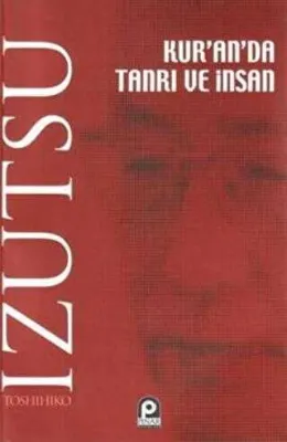 Kur’an’da Tanrı ve İnsan