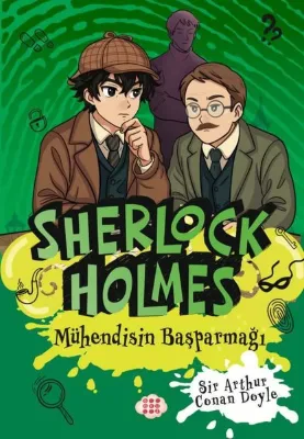 Sherlock Holmes - Mühendisin Başparmağı