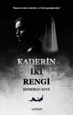 Kaderin İki Rengi