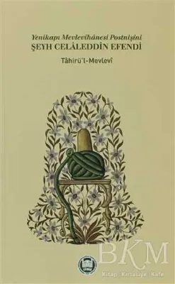 Yenikapı Mevlevihanesi Postnişini Şeyh Celaleddin Efendi