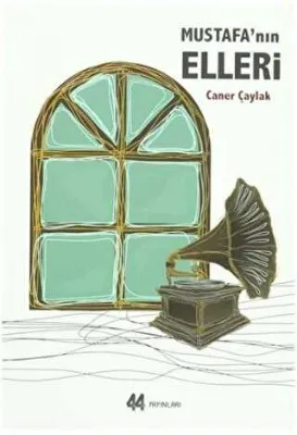 Mustafa`nın Elleri