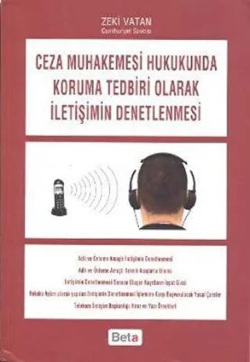 Ceza Muhakemesi Hukukunda Koruma Tedbiri Olarak İletişimin Denetlenmesi