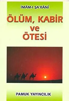 Ölüm, Kabir ve Ötesi Kıyamet-003