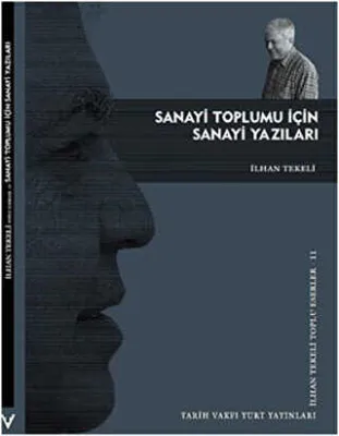 SANAYİ TOPLUMU İÇİN SANAYİ YAZILARI