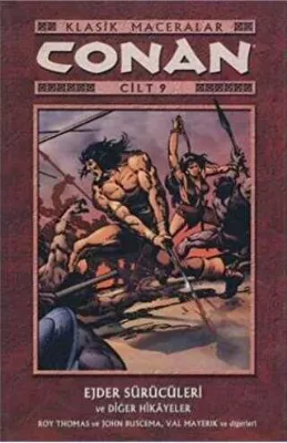 Conan Cilt: 9 Klasik Maceralar Ejder Sürücüleri ve Diğer Hikayeler