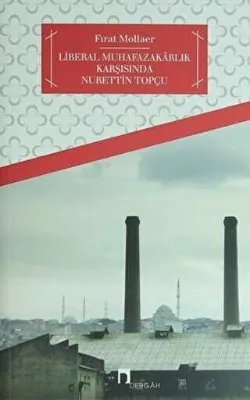 Türkiye’de Liberal Muhafazakarlık ve Nurettin Topçu